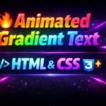 Animated Gradient Text Effect using HTML & CSS