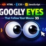 Googly Eyes That Follow Your Mouse